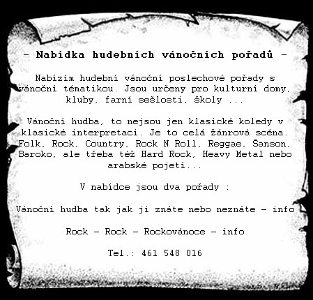 Nabdka hudebnch vnonch poad Nabzm hudebn vnon poslechov poady s vnon tmatikou. Jsou ureny pro kulturn domy, kluby, farn selosti, koly ...